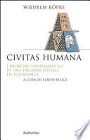 Civitas humana. I problemi fondamentali di una riforma sociale ed economica