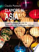 Clamore in Asia. 5 mesi in viaggio da sola tra Thailandia, Laos, Cambogia e Vietnam