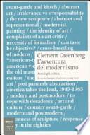 Clement Greenberg. L'avventura del Modernismo. Antologia critica