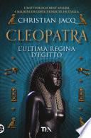 Cleopatra l'ultima regina d'Egitto