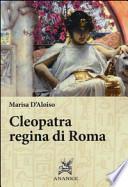 Cleopatra regina di Roma