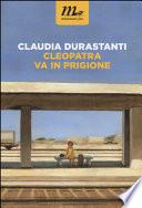 Cleopatra va in prigione