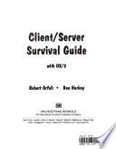 Client/server Survival Guide with OS/2