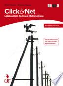 Clik & net. Laboratorio tecnico multimediale. Per le Scuole superiori