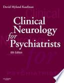 Clinical Neurology for Psychiatrists