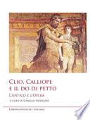 Clio, Calliope e il do di petto. L'antico e l'opera