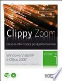 Clippy zoom. Windows Vista e XP-Office 2007. Con espansione online. Per le Scuole superiori. Con CD-ROM