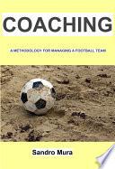 Coaching - A methodology for managing a football team