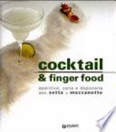 Cocktail e finger food. Aperitivo, cena e dopocena dalle sette a mezzanotte