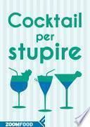 Cocktail per stupire