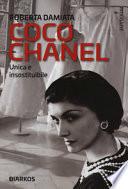 Coco Chanel. Unica e insostituibile