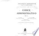 Codice amministrativo. A cura di L. Raggi, E. Guicciardi, L. Mazzarolli