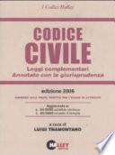 Codice civile 2006. Leggi complementari. Annotato con la giurisprudenza