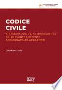 Codice civile. Annotato con la giurisprudenza più rilevante e recente