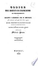 Codice degli architetti ed intraprenditori di costruzioni o legislazione e giurisprudenza civile ed amministrativa sulle costruzioni e gli oggetti che vi han rapporto per Fremy-Ligneville