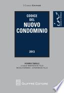 Codice del nuovo condominio. Schemi e tabelle a cura di Maurizio De Tilla, Nicola Ferraro, Caterina De Tilla.