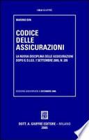 Codice delle assicurazioni. La nuova disciplina delle assicurazioni dopo il D.Lgs. 7 settembre 2005
