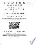 Codice delle leggi del regno di Napoli di Alessio De Sariis. Libro primo -duodecimo! ...