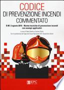 Codice di prevenzione incendi commentato. D.M. 3 agosto 2015. Norme tecniche di prevenzione incendi con esempi applicativi