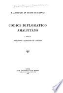 Codice diplomatico amalfitano: Le pergamene di Amalfi esistenti nel R. Archivio di Stato di Napoli (dall'anno 907 ai 1200)
