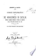 Codice diplomatico dei re aragonesi di Sicilia