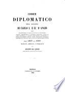 Codice diplomatico del regno di Carlo I. e Il. d'Angio.̀