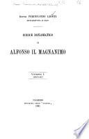 Codice diplomatico di Alfonso il Magnanimo