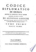Codice diplomatico di Sicilia sotto il governo degli Arabi pubblicato per opera di Alfonso Airoldi