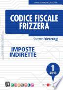 Codice Fiscale Frizzera - Imposte Indirette 1/2013