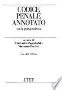 Codice penale annotato con la giurisprudenza: Artt. 1-360. 2. Artt. 361-734 bis