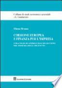 Coesione europea e finanza per l'impresa. Strategie di approccio e di gestione del sistema degli incentivi