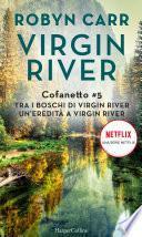 Cofanetto Virgin River #5