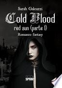 Cold Blood red sun