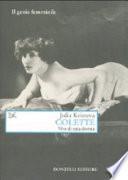 Colette. Vita di una donna