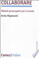Collaborare. Metodi partecipativi per il sociale