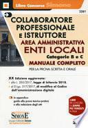 Collaboratore professionale e istruttore. Area amministrativa. Enti locali. Categorie B e C. Manuale completo per la prova scritta e orale