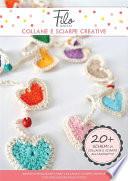 Collane e sciarpe creative - Schemi di collane e sciarpe all'uncinetto