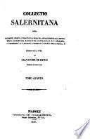 Collectio Salernitana ossia Documenti inediti, e trattati di medicina appartenenti alla scuola medica Salernitana