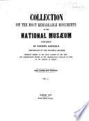 Collection of the most remarkable monuments of the National Musæum