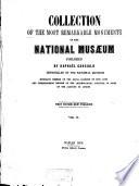 Collection of the most remarkable monuments of the National Musaeum