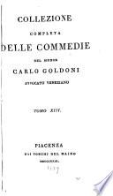 Collezione completa delle commedie del Signor Carlo Goldoni, avvocato veneziano ...