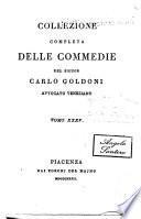 Collezione completa delle commedie del signor Carlo Goldoni avvocato veneziano