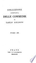 Collezione completa delle Commedie di C. Goldoni