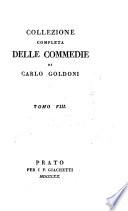 Collezione completa delle Commedie di C. Goldoni