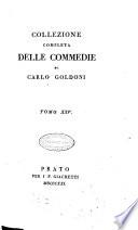 Collezione completa delle commedie di Carlo Goldoni. Tomo 1. [-30.]