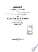 Collezione degli articoli pubblicati nel diario di Roma e nelle notizie del giorno relativi alla nuova fabbrica della Basilica di S. Paolo sulla via Ostiense dal giorno dell'infausto suo incendio nel dì 15 luglio 1823 al dì 31 dicembre 1845