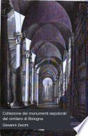 Collezione dei monumenti sepolcrali del cimitero di Bologna