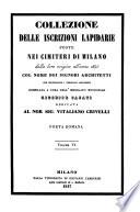 Collezione delle iscrizioni lapidarie poste nei cimiteri di Milano dalla loro orgine all' anno 1845 col nome degli architetti