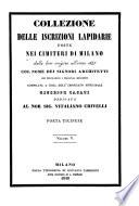 Collezione delle iscrizioni lapidarie poste nei cimiteri di Milano dalla loro orgine all' anno 1845 col nome degli architetti
