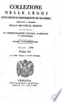 Collezione delle leggi, istruzioni e disposizioni di massima pubblicate o diramate nelle Provincie Venete in oggetti di amministrazione politica, camerale e giudiziaria